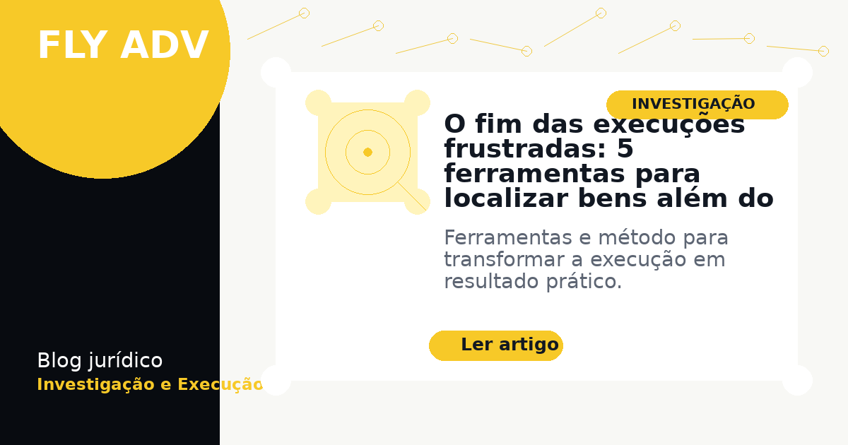 O fim das execuções frustradas: 5 ferramentas para localizar bens além do Sisbajud